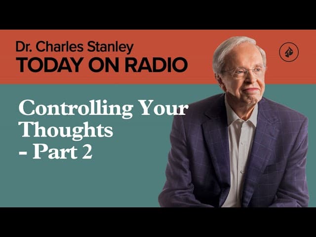 Controlling Your Thoughts - Part 2