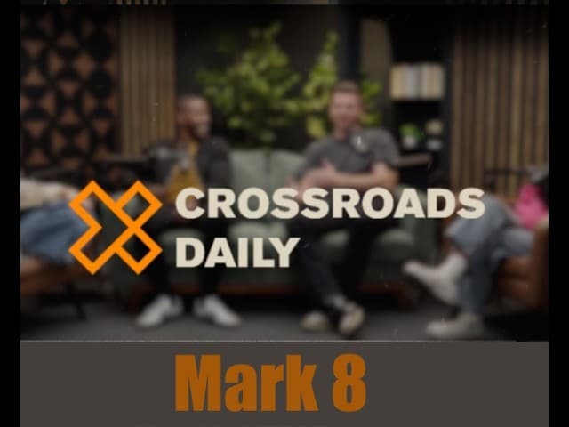 Daily Scripture Podcast | Mark 8