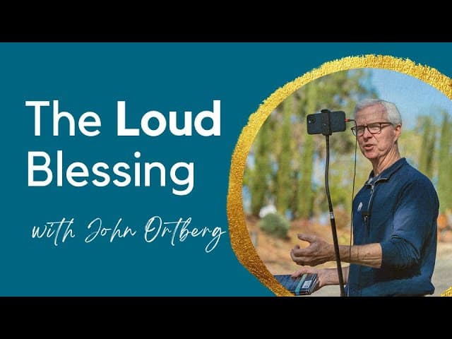 Day 9: The Loud Blessing