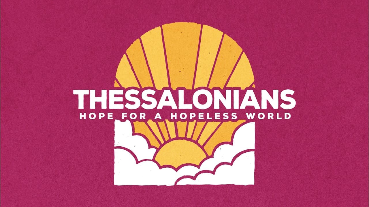 Thessalonians - End of Season Testimony