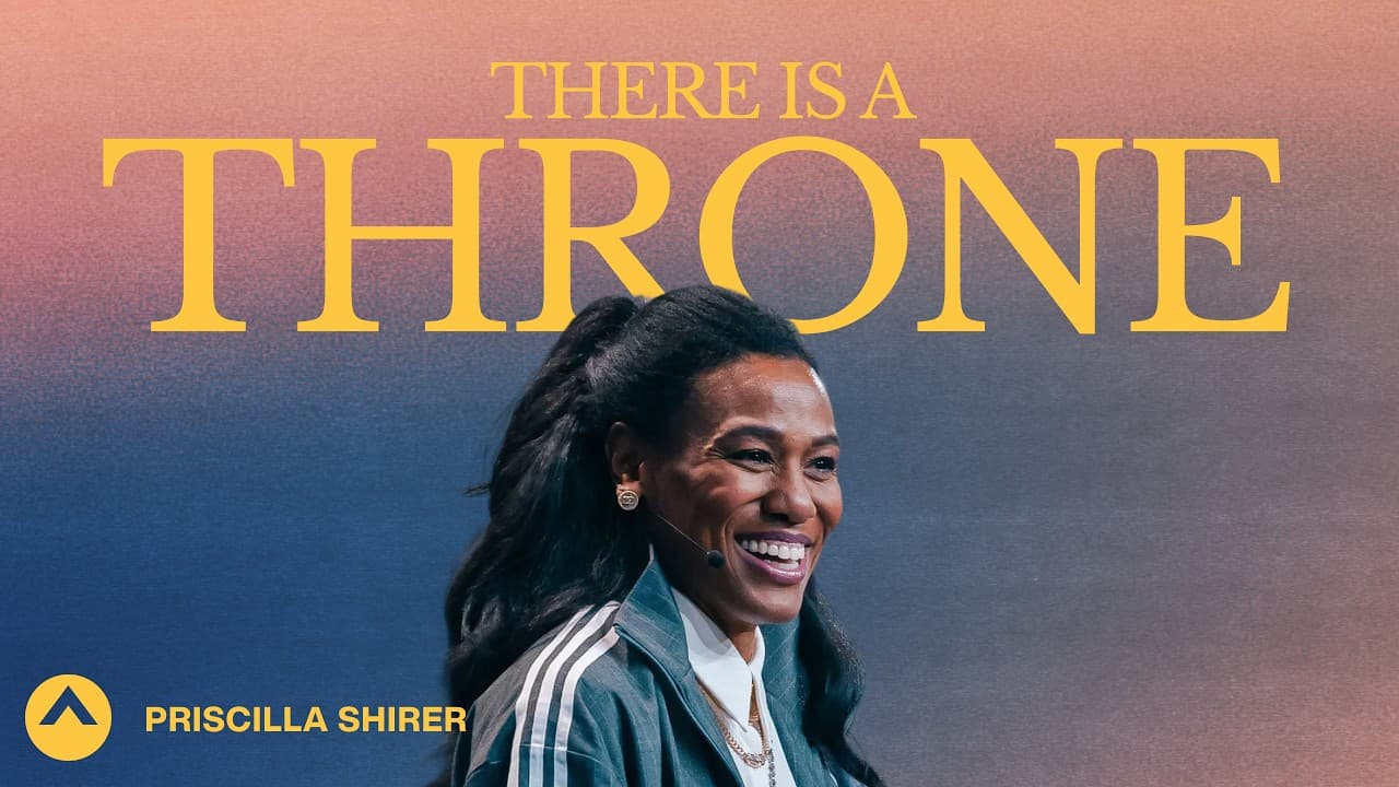 There Is A Throne | Priscilla Shirer | Elevation Church