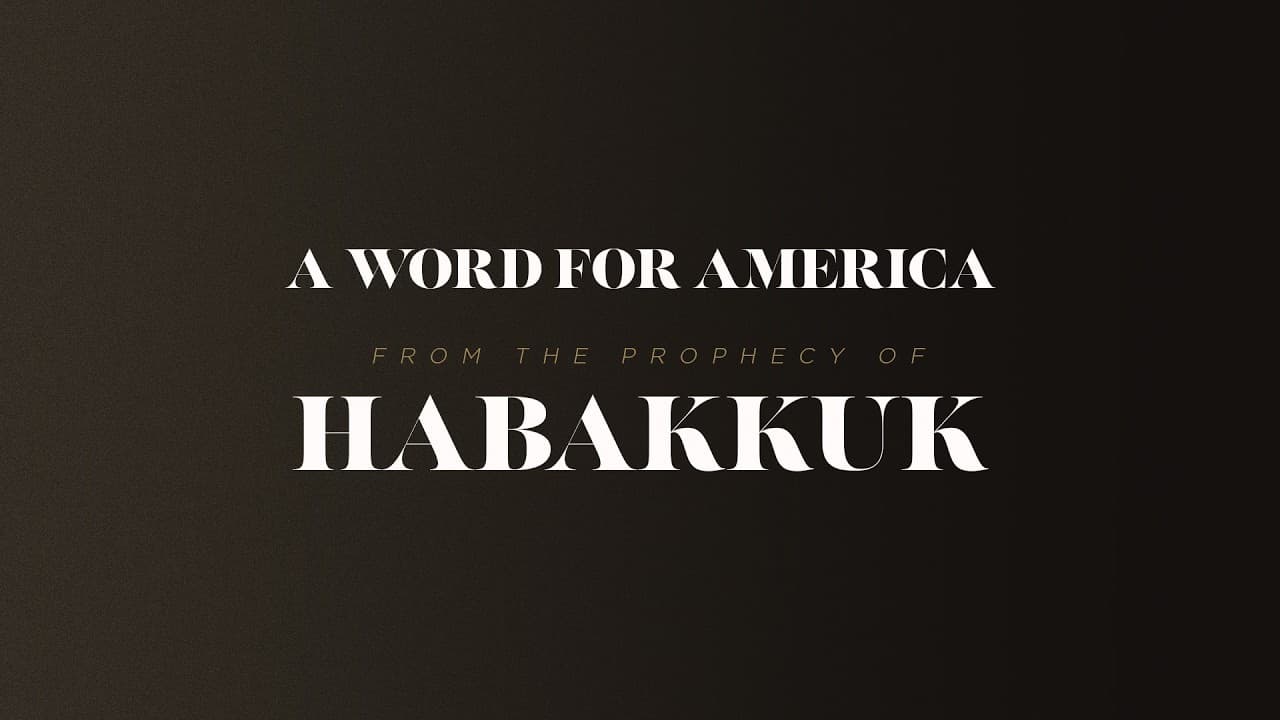 A Word for America from the Prophecy of Habakkuk - Joel Richardson