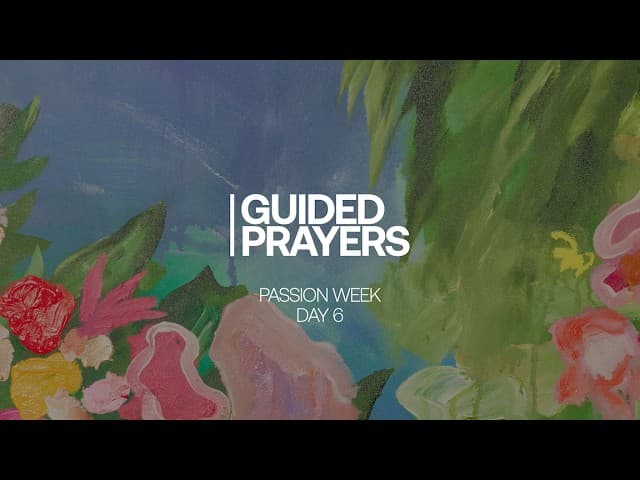 Good Friday | Passion Week | Guided Prayers