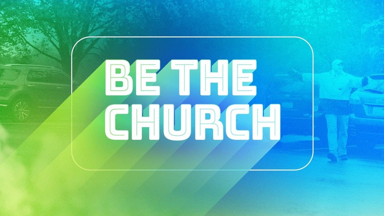 Be The Church (Exodus 33:1-16)