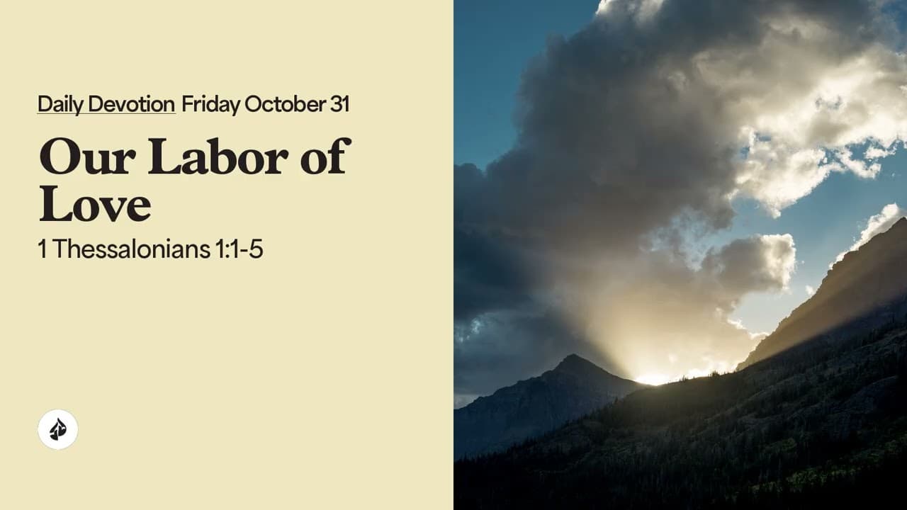 Our Labor of Love – Daily Devotional