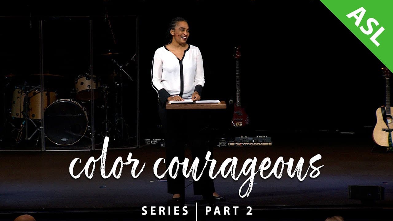 Color Courageous | Part 2 (w/ASL interpretation)