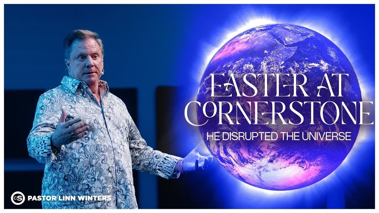 Easter At Cornerstone | Cornerstone Church | Pastor Linn Winters
