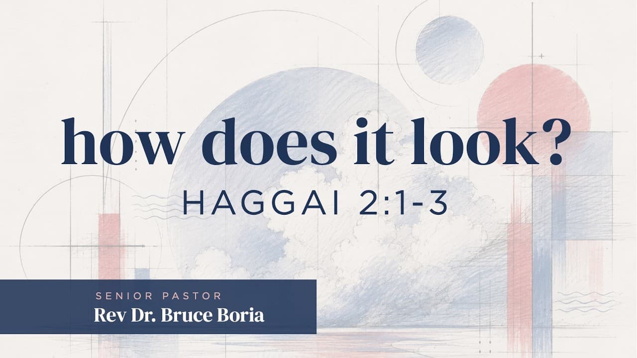 How Does It Look? - Haggai 2:1-3