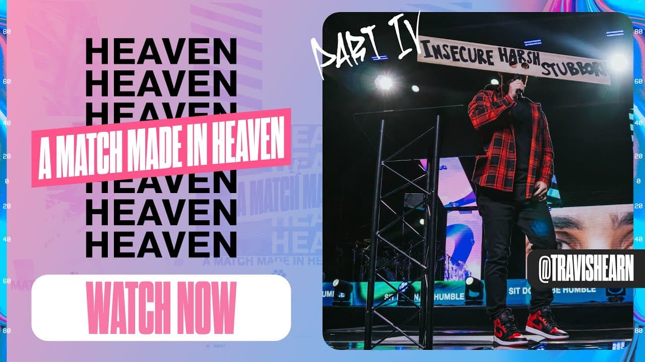 A Match Made In Heaven: Sit Down, Be Humble | Pastor @TravisHearn | Impact Church