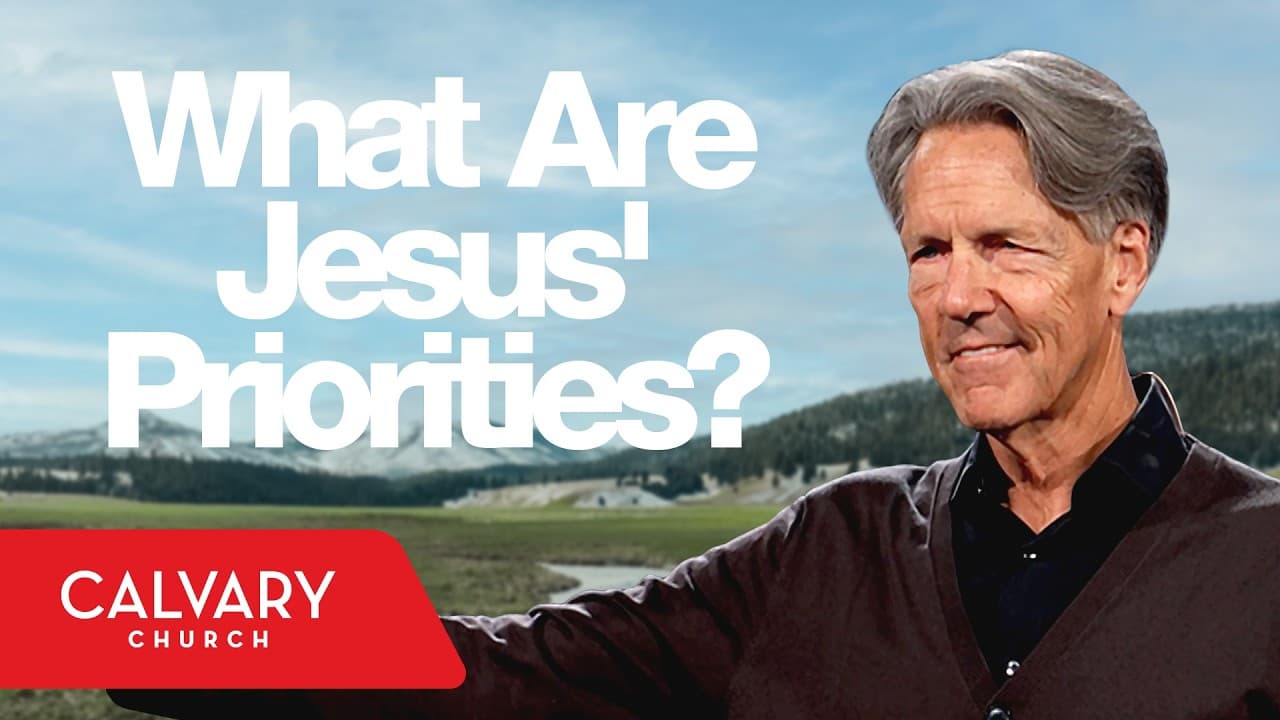 The Priorities of Christ - Mark 2:1-12 - Skip Heitzig