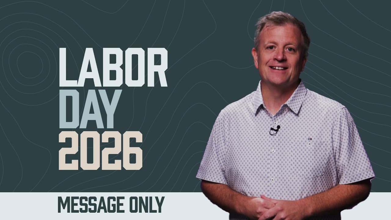 Motivation for Mission | Labor Day 2026 | Brian From (Message Only)