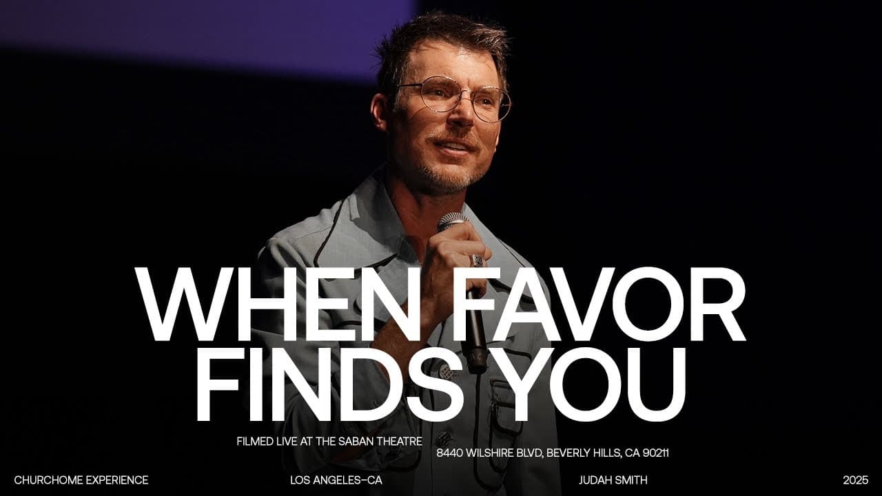 When Favor Finds You | Judah Smith