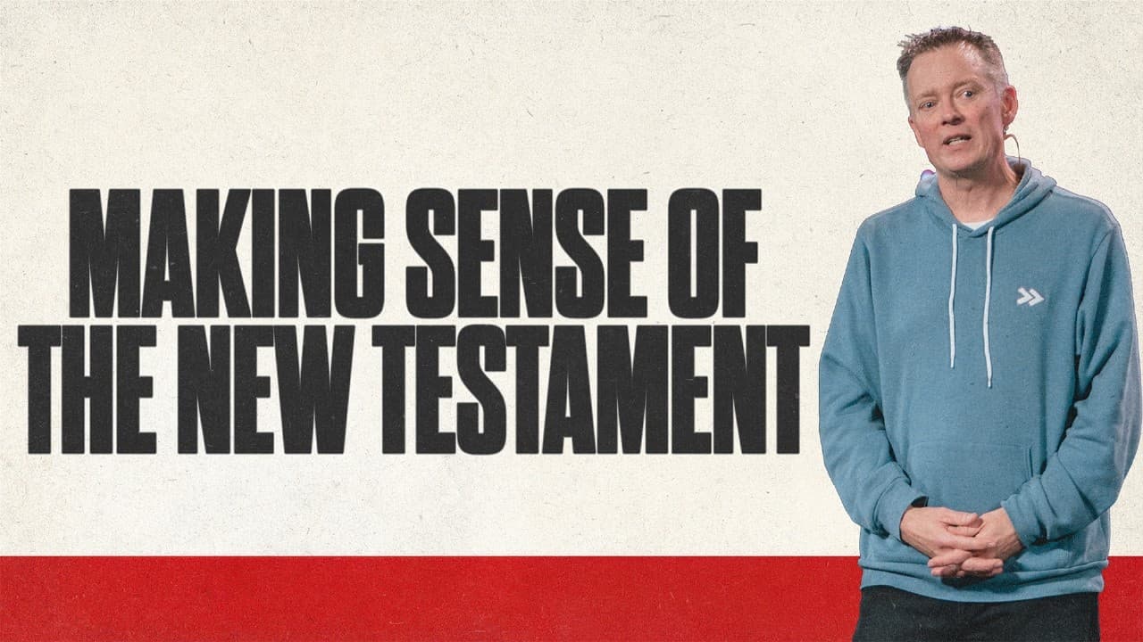 Making Sense of the New Testament | Dave Nelson