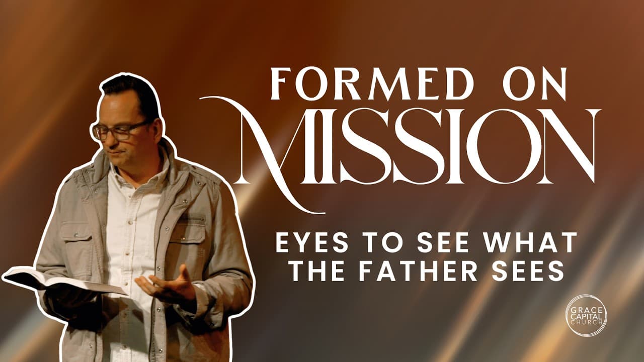 Eyes to See What The Father Sees