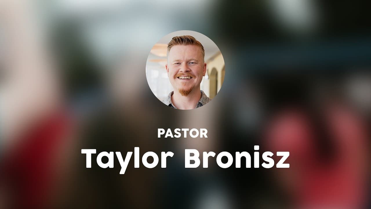 Wednesday 6:30 PM Service: Guest Speaker - Taylor Bronisz