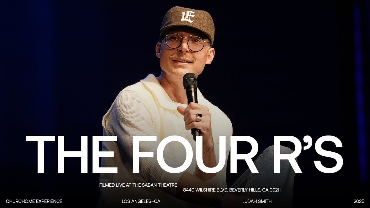 The Four R's | Judah Smith