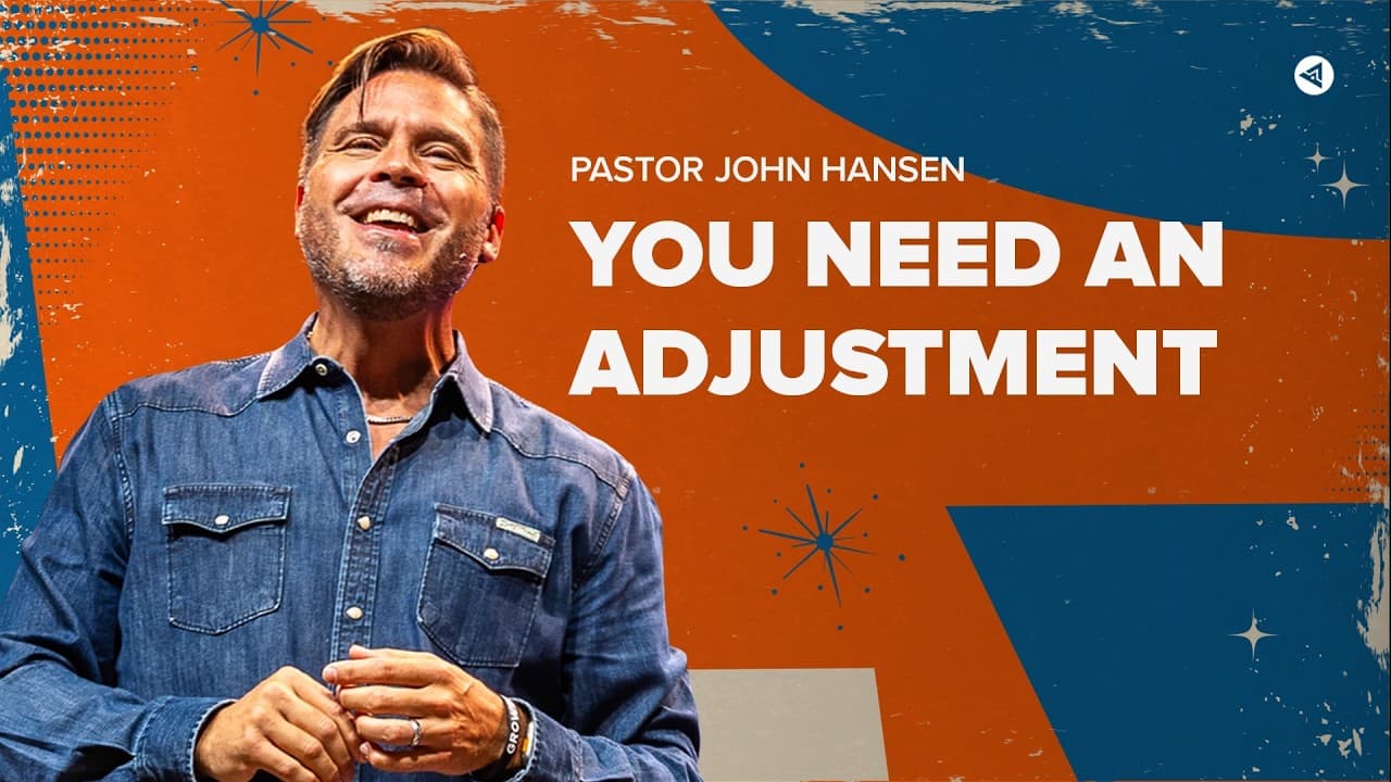 “You need an adjustment" | John Hansen