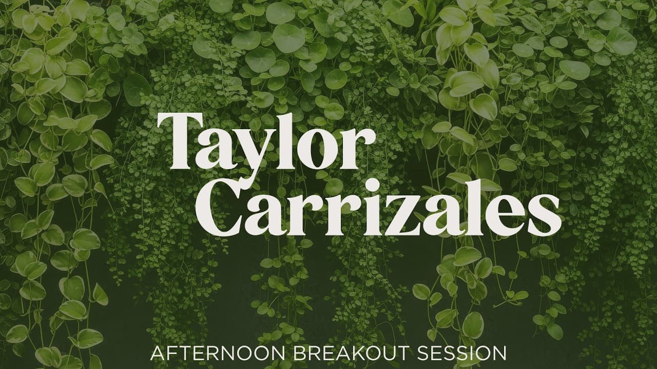 Taylor Carrizales - PM Breakout Speaker