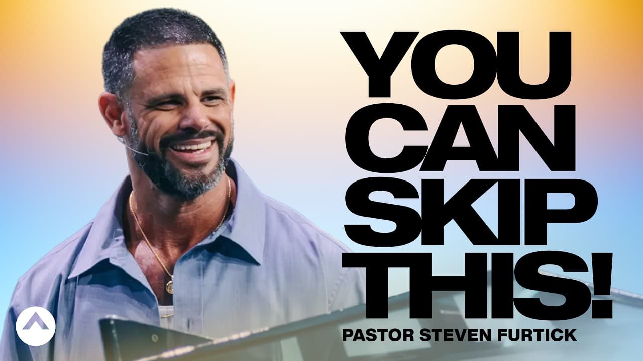 You Can Skip This! | Pastor Steven Furtick | Elevation Church