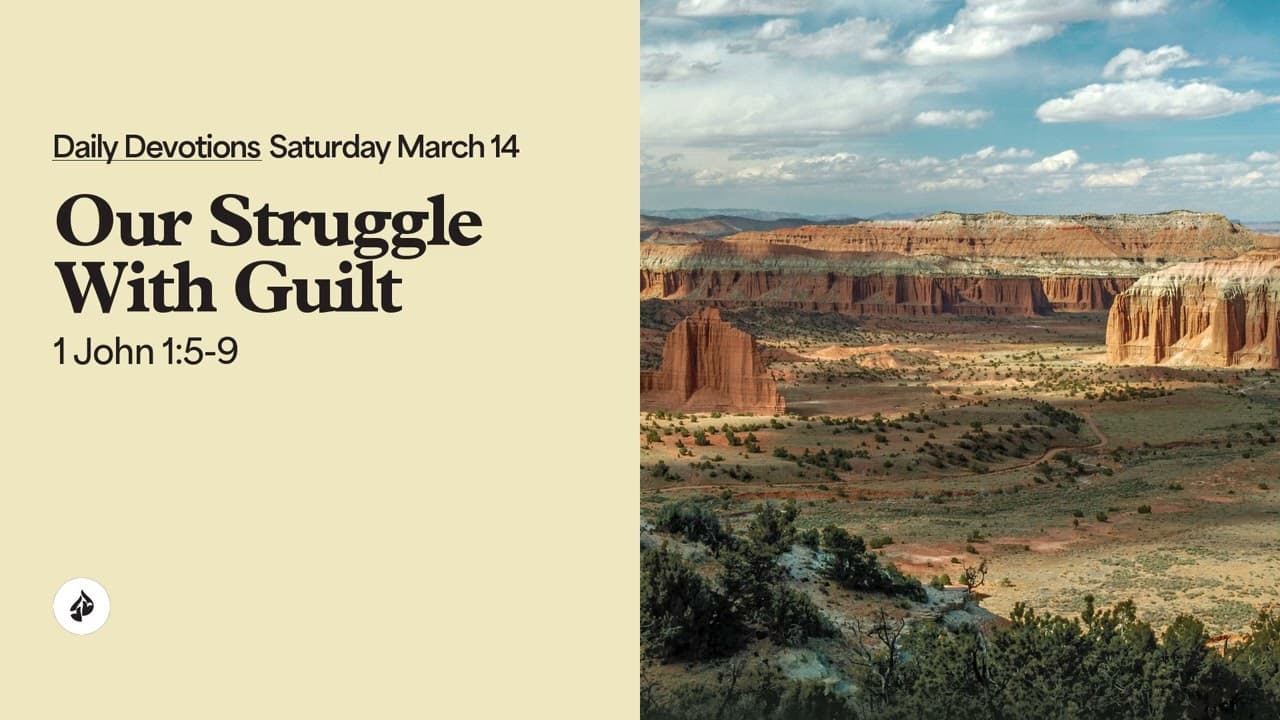 Our Struggle With Guilt – Daily Devotional