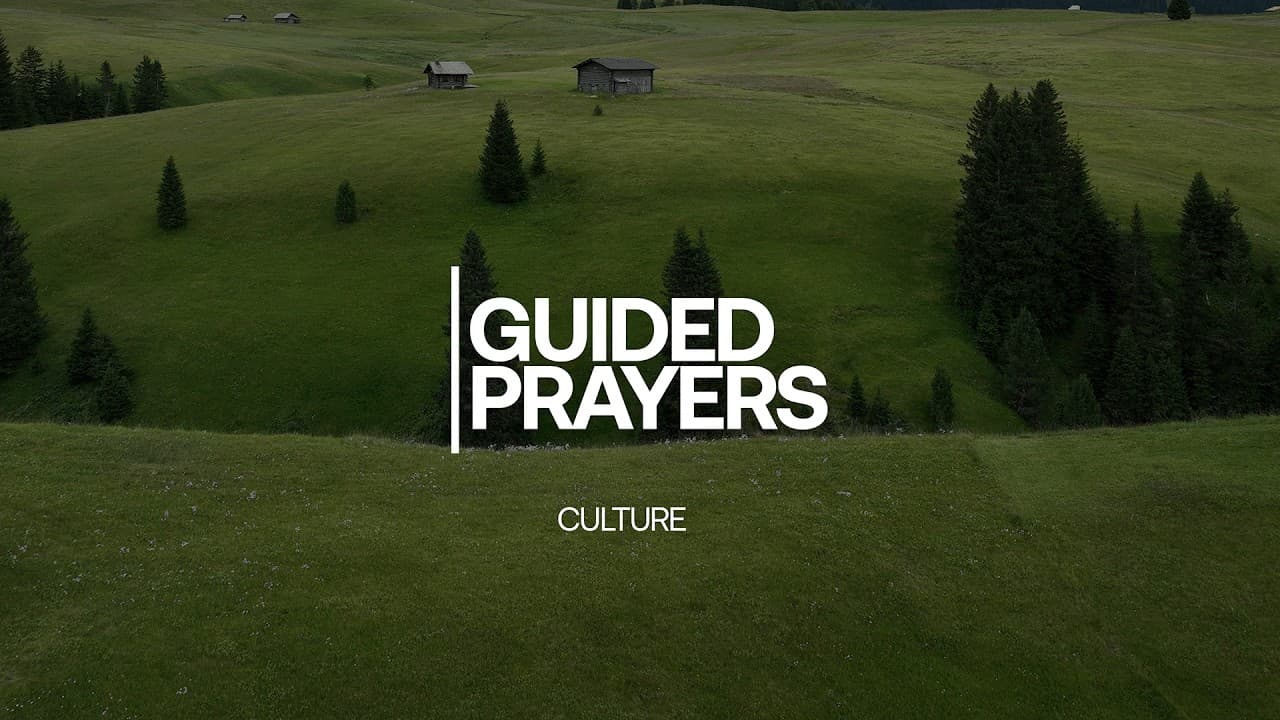 The Culture Of God's Kingdom | Guided Prayers