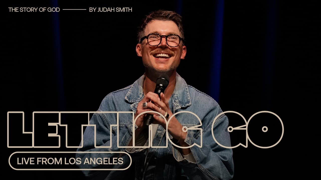 The Story of God LIVE: Letting Go