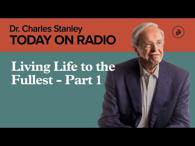 Living Life to the Fullest - Part 1