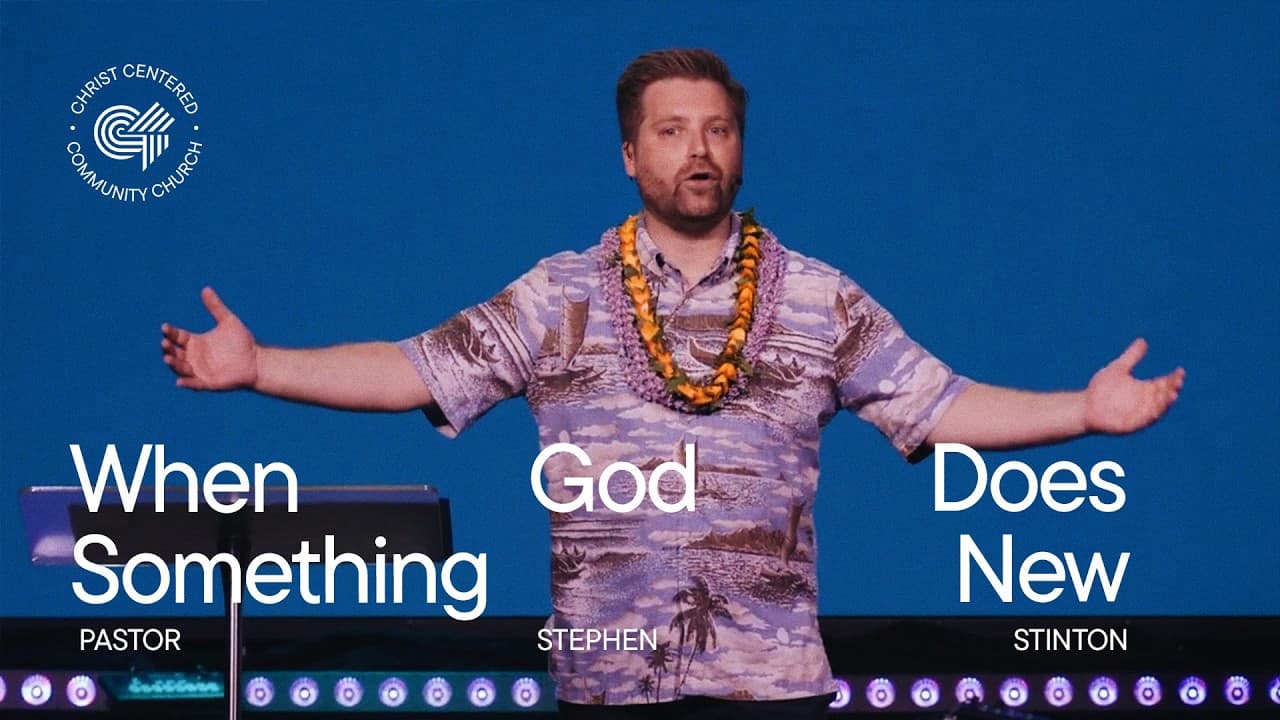 When God Does Something New | Pastor Stephen Stinton