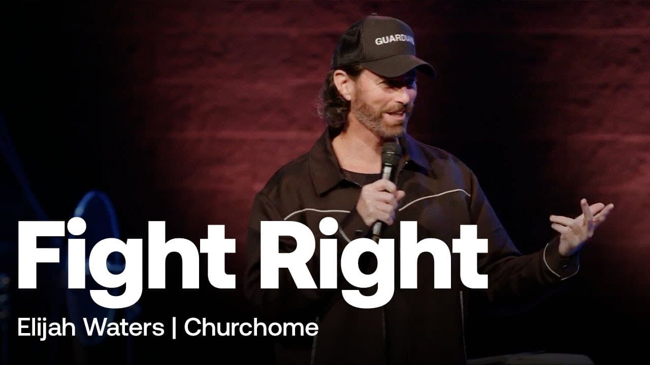 Fight Right | Elijah Waters