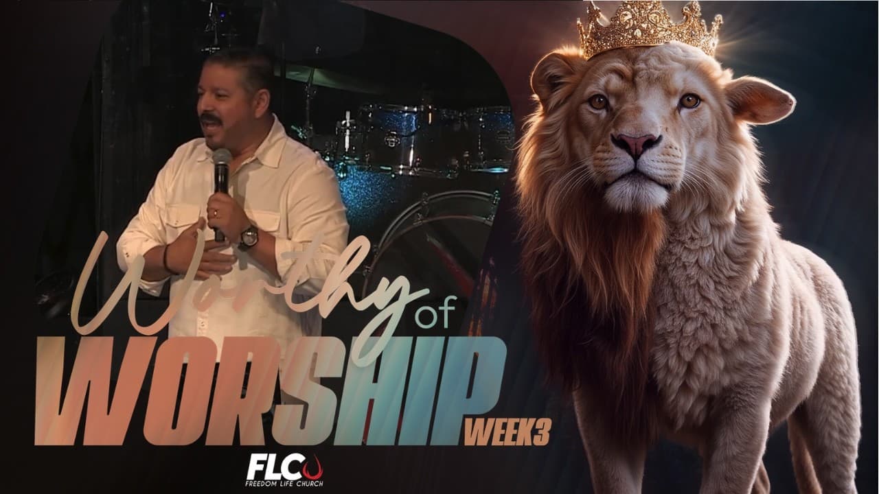 Worthy of Worship | Week 3 Message