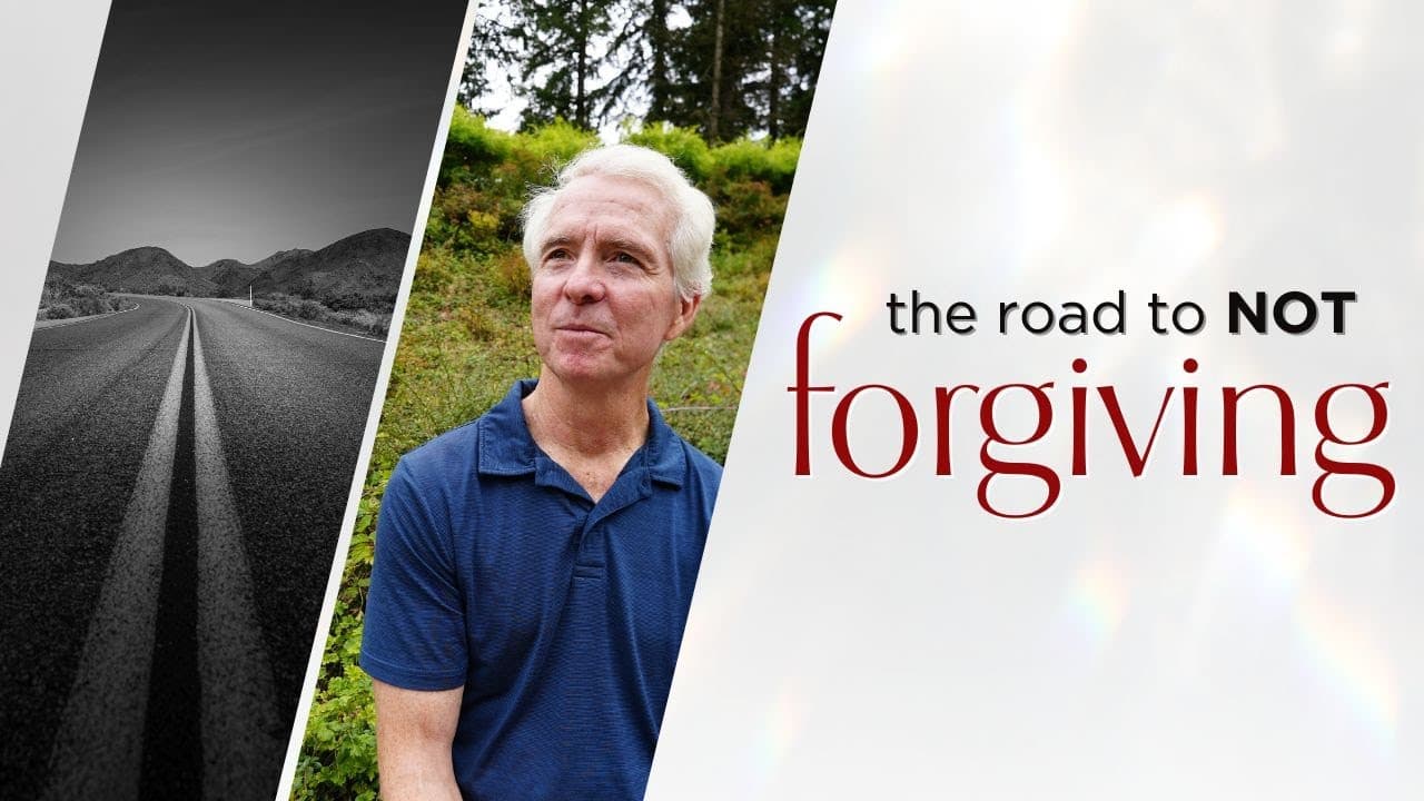 The Road to NOT Forgiving | John Ortberg