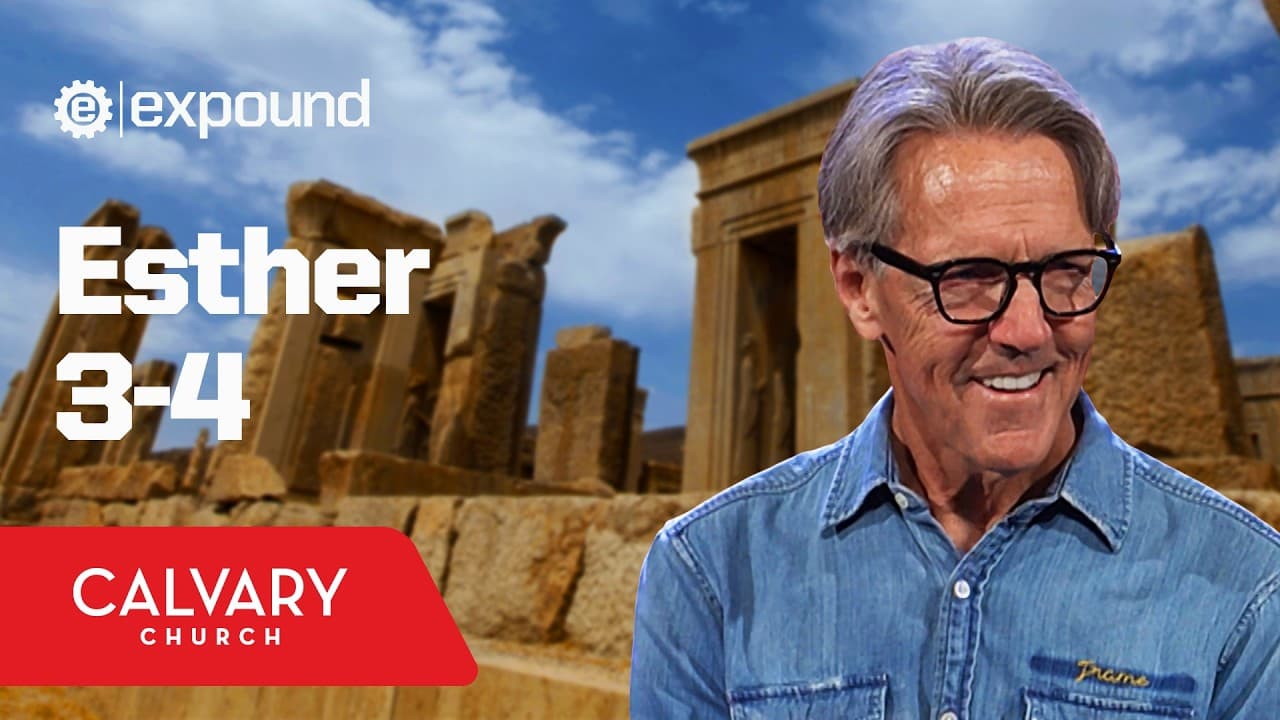 Esther 3-4 - Skip Heitzig