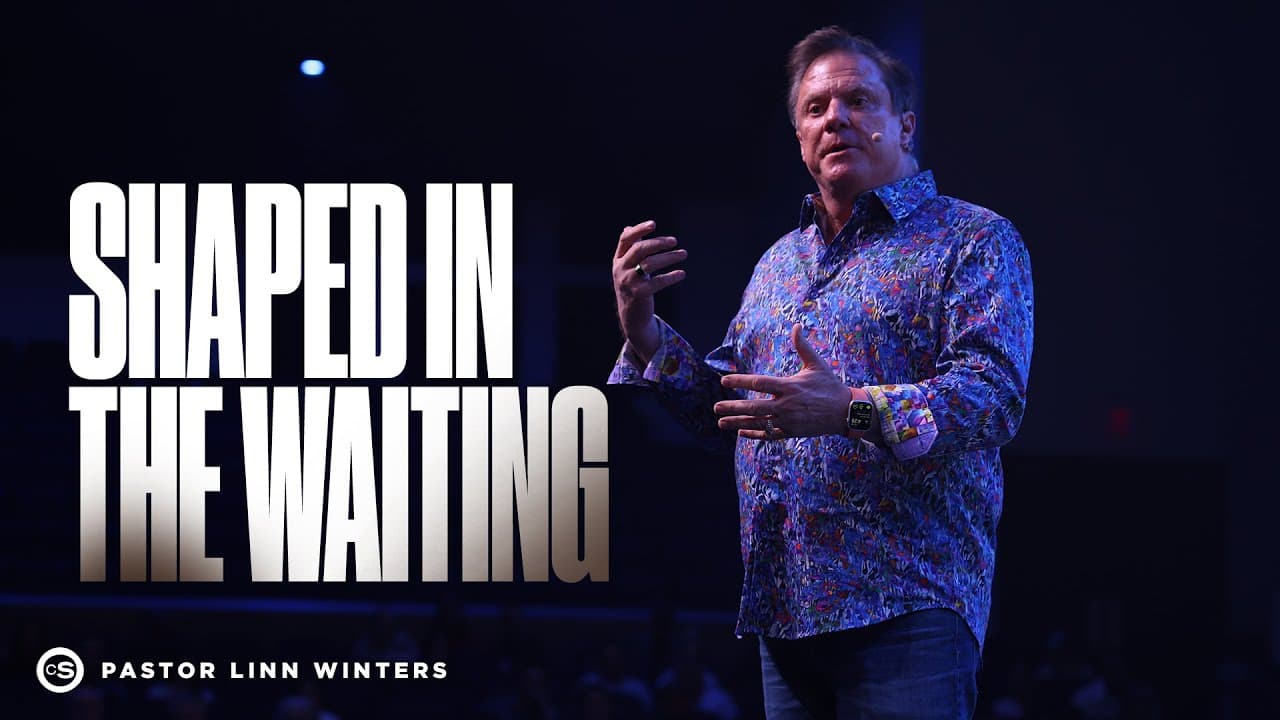 Shaped In The Waiting | Cornerstone Church | Pastor Linn Winters