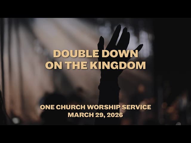 Double Down On The Kingdom | Bo Chancey (Full Service)