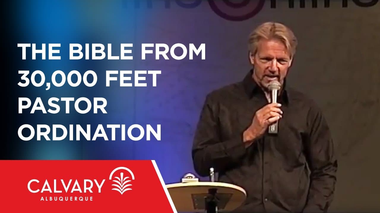 Pastor Ordination - The Bible From 30,000 Feet