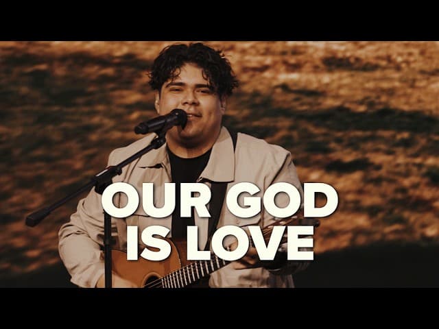 Our God Is Love...