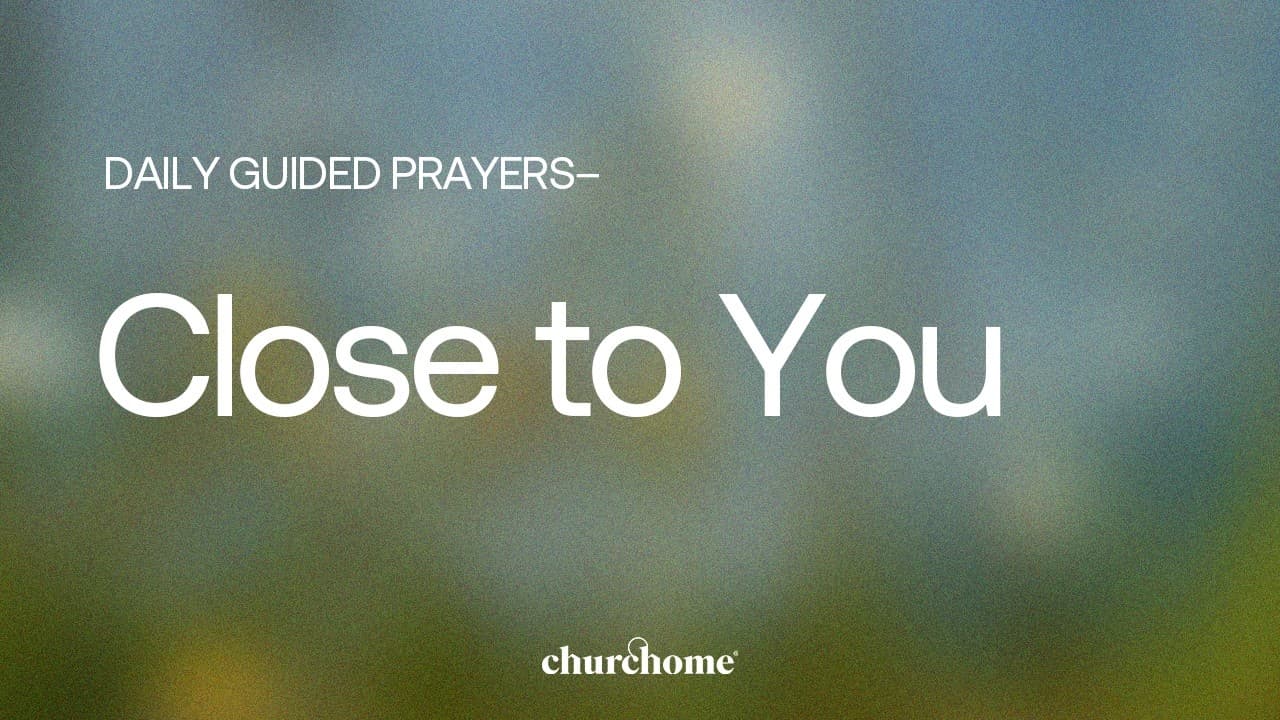 Close to You