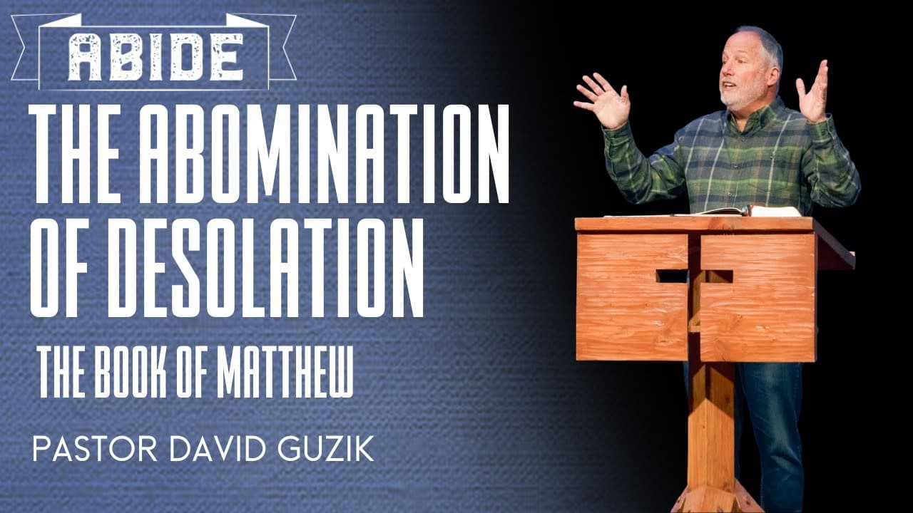 The Book Of Matthew || The Abomination of Desolation