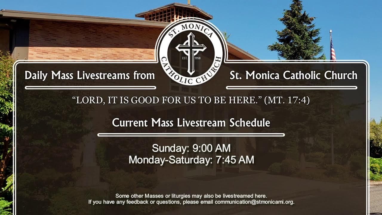 Monday Mass: Monday of the Eighteenth Week In Ordinary Time