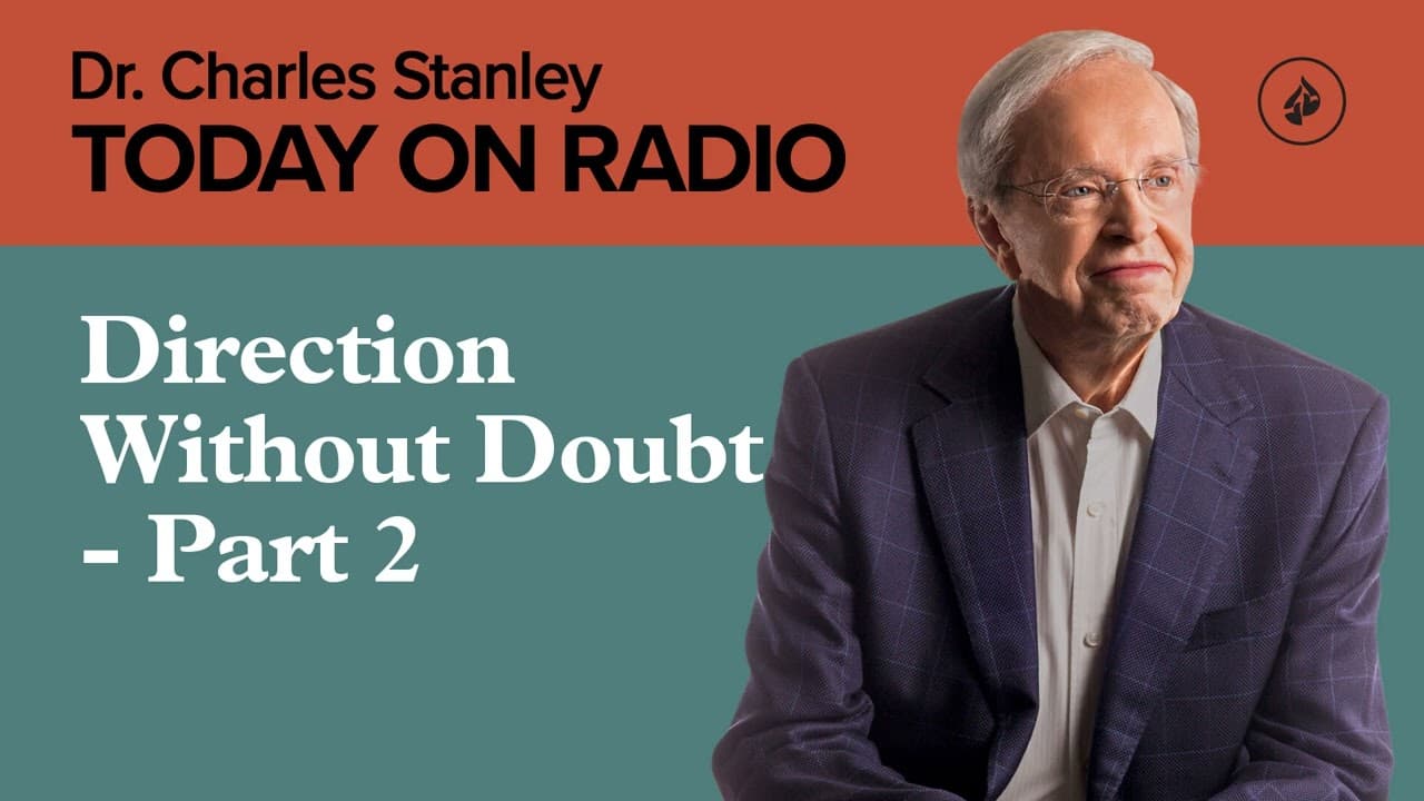 Direction Without Doubt - Part 2 - Today on Radio