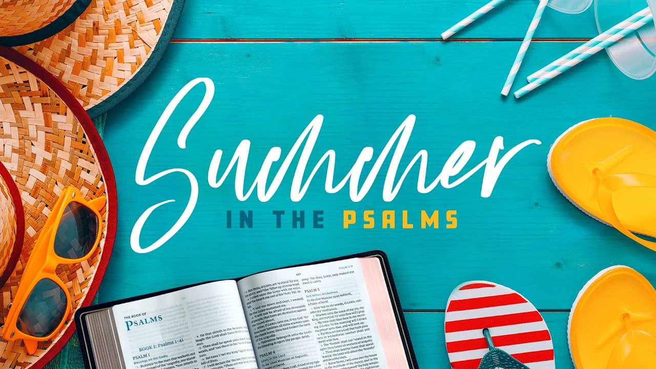 Summer in The Psalms: Psalm 62