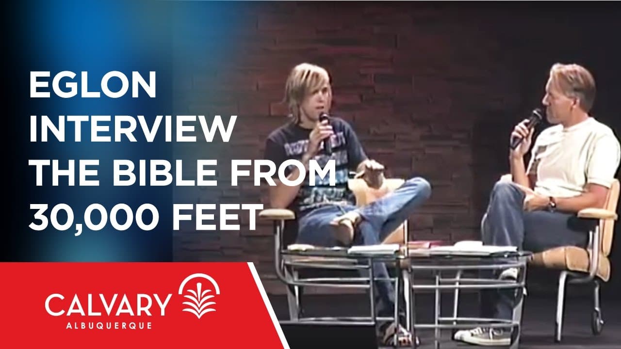 Eglon  Interview - The Bible From 30,000 Feet