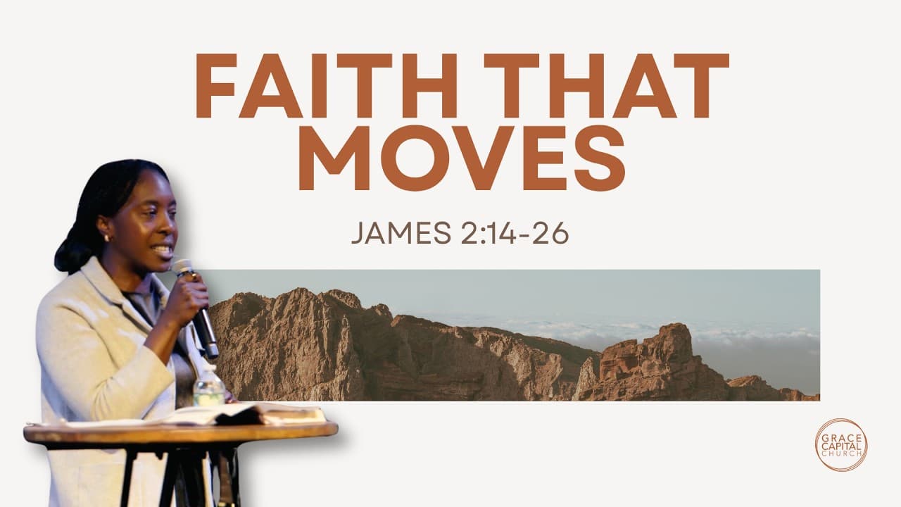 Faith That Moves : James 2:14–26