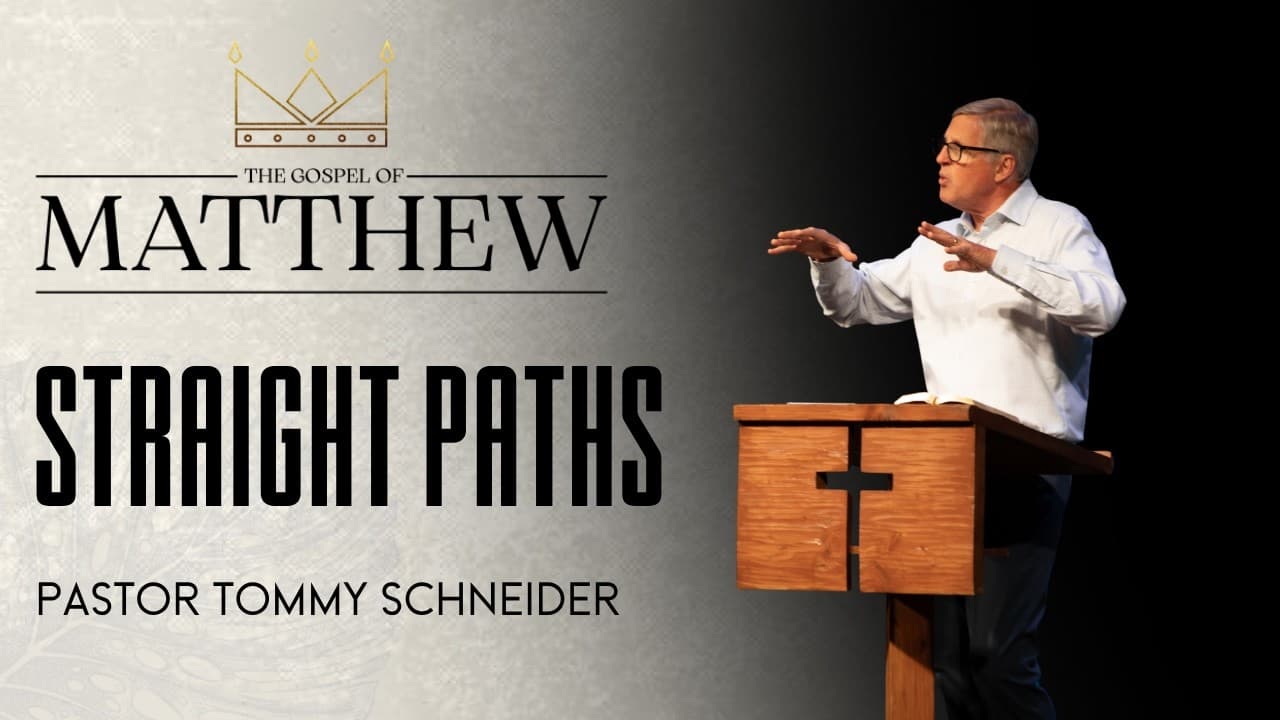 Matthew 3:1-6 || Straight Paths