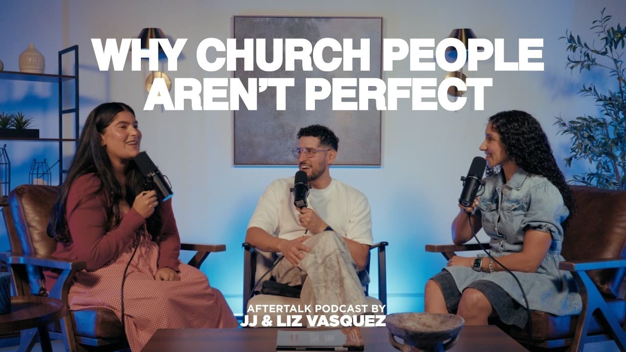 Why Church People Aren’t Perfect | The After Talk