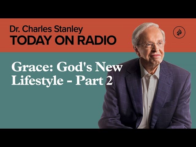Grace: God's New Lifestyle - Part 2
