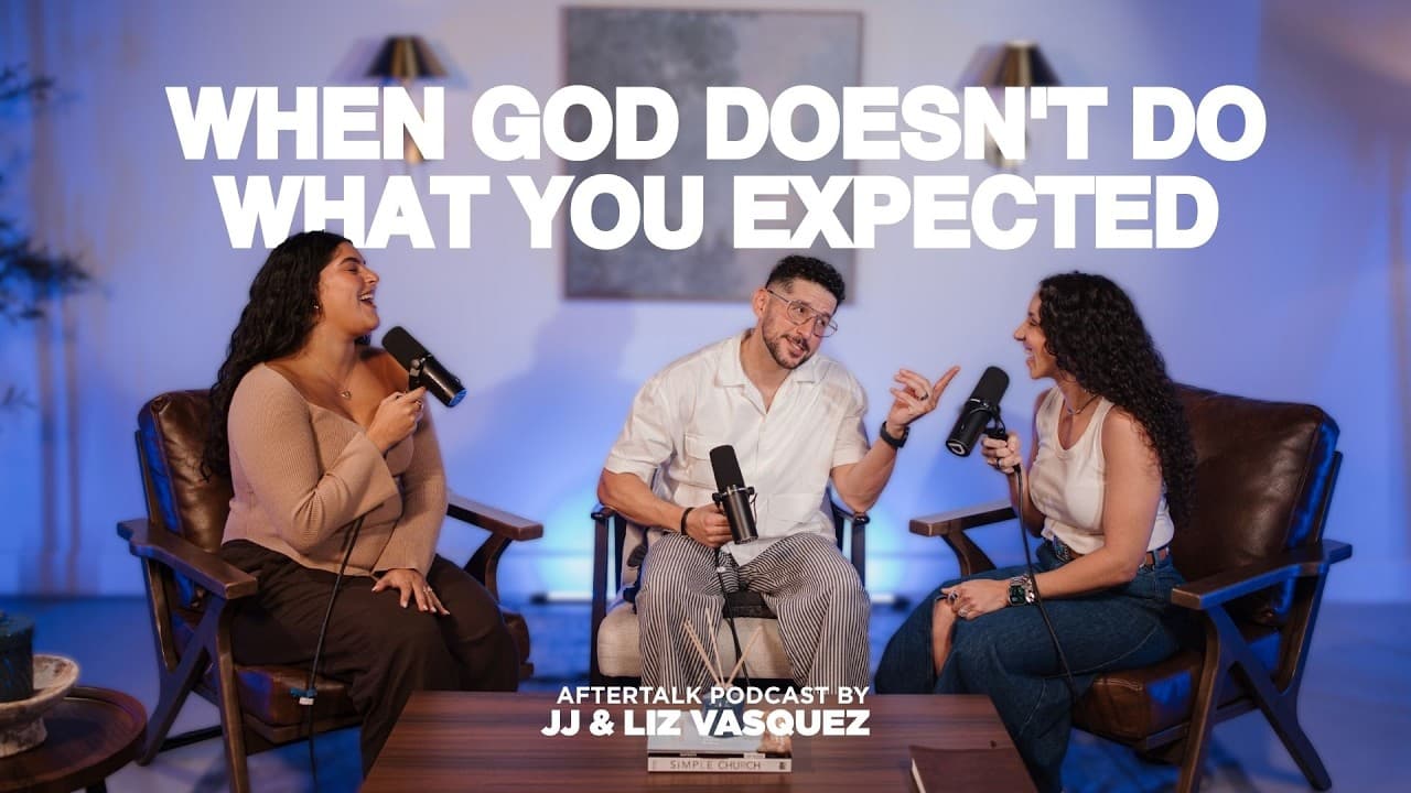 When God Doesn't Do What You Expected | The After Talk