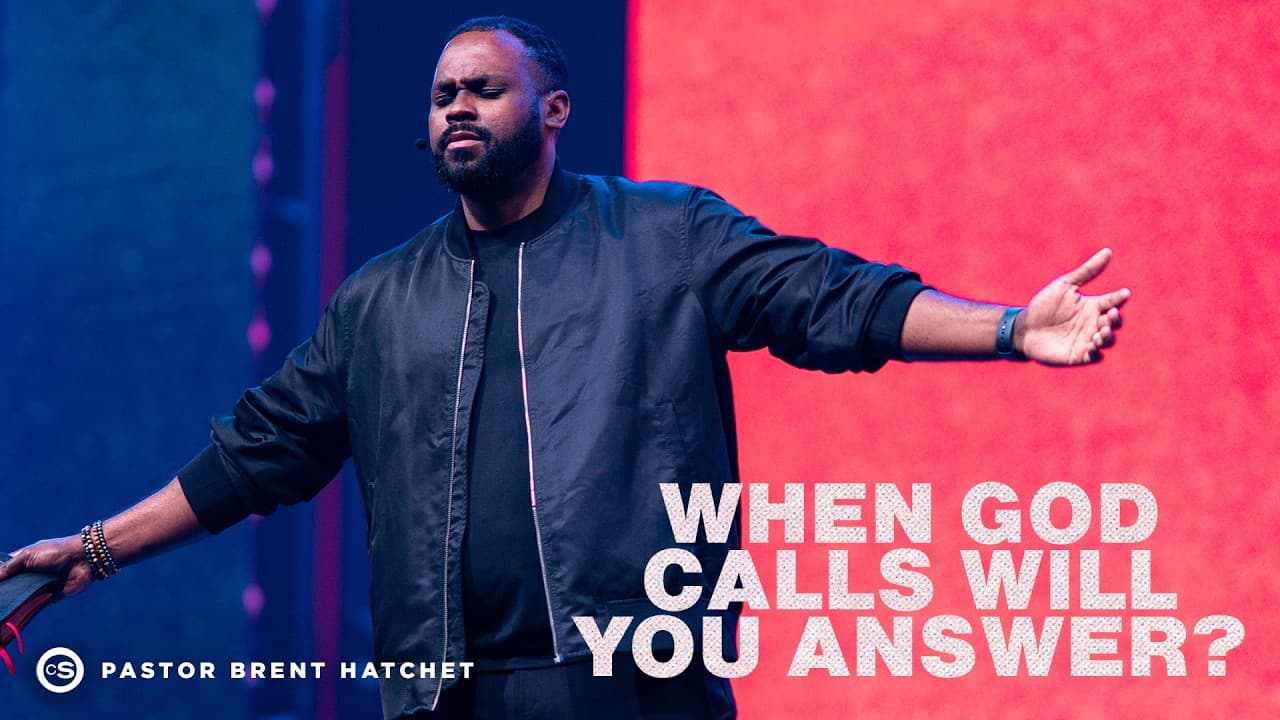 When God Calls Will You Answer? | Cornerstone Church | Pastor Brent Hatchet