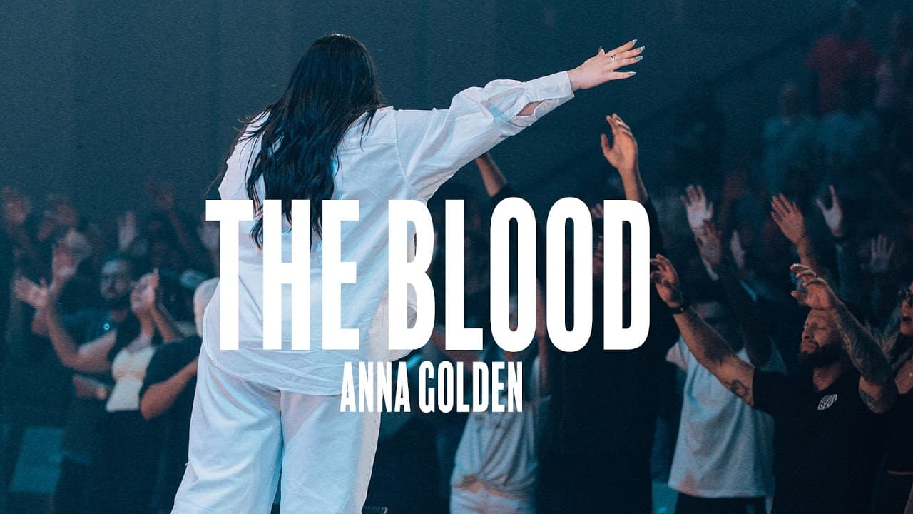 The Blood | Anna Golden | City Light Worship
