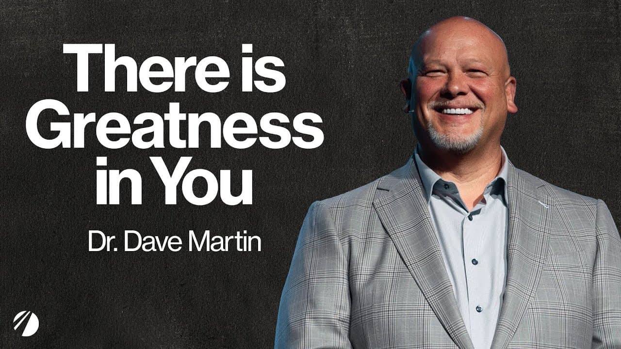 There is Greatness in You | Dave Martin | Twin Rivers Church